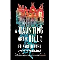 A Haunting on the Hill: A Novel A Haunting on the Hill: A Novel Kindle Hardcover Audible Audiobook Paperback