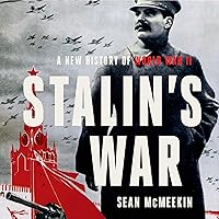 Stalin's War: A New History of World War II Stalin's War: A New History of World War II Audible Audiobook Paperback Kindle Hardcover Audio CD