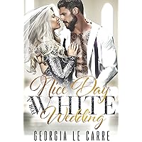 Nice Day For A White Wedding Nice Day For A White Wedding Kindle Paperback