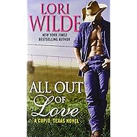All Out of Love: A Cupid, Texas Novel (Cupid, Texas, 2) All Out of Love: A Cupid, Texas Novel (Cupid, Texas, 2) Mass Market Paperback Kindle Audible Audiobook