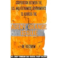 Cooperation Between the U.S. and Vietnamese Governments: the Agent Orange Issue in Vietnam