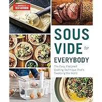 Sous Vide for Everybody: The Easy, Foolproof Cooking Technique That's Sweeping the World Sous Vide for Everybody: The Easy, Foolproof Cooking Technique That's Sweeping the World Paperback Spiral-bound