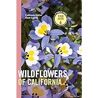 Wildflowers of California (A Timber Press Field Guide) Wildflowers of California (A Timber Press Field Guide) Flexibound Kindle