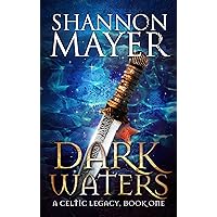 Dark Waters: Book 1 (Celtic Legacy Series)