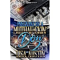 Pregnant By A Muthaf*ckin' Don 2 Pregnant By A Muthaf*ckin' Don 2 Kindle