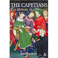 The Capetians: Kings of France 987-1328 The Capetians: Kings of France 987-1328 Hardcover