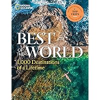 Best of the World: 1,000 Destinations of a Lifetime Best of the World: 1,000 Destinations of a Lifetime Hardcover