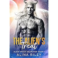 The Alien's Treat (Alien Snack Searcher Book 1) The Alien's Treat (Alien Snack Searcher Book 1) Kindle