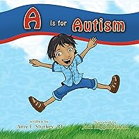 A Is for Autism: A Child's View A Is for Autism: A Child's View Audible Audiobook Kindle Paperback
