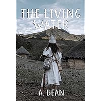 The Living Water The Living Water Kindle Paperback