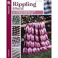 Rippling Effects-16 Ripple Afghans that are Quick and Fun to Create Rippling Effects-16 Ripple Afghans that are Quick and Fun to Create Paperback Kindle