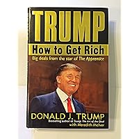 Trump: How to Get Rich Trump: How to Get Rich Audible Audiobook Mass Market Paperback Kindle Hardcover Paperback Audio CD
