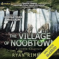 The Village of Noobtown The Village of Noobtown Audible Audiobook Kindle