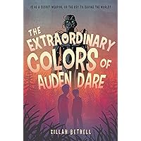 The Extraordinary Colors of Auden Dare The Extraordinary Colors of Auden Dare Hardcover Kindle Paperback