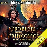 The Problem with Princesses: Wake of the Ravager, Book 1 The Problem with Princesses: Wake of the Ravager, Book 1 Audible Audiobook Kindle