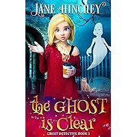 The Ghost is Clear: A Paranormal Cozy Mystery Romance (Ghost Detective Book 3) The Ghost is Clear: A Paranormal Cozy Mystery Romance (Ghost Detective Book 3) Kindle Paperback Audible Audiobook