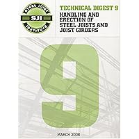 Handling and Erection of Steel Joist and Joist Girders: Technical Digest 9