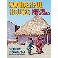 Wonderful Houses Around the World Wonderful Houses Around the World Paperback