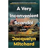 A Very Inconvenient Scandal: A novel A Very Inconvenient Scandal: A novel Kindle Audible Audiobook Hardcover Paperback Audio CD