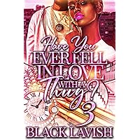 Have You Ever Fell In Love With A Thug? 3 Have You Ever Fell In Love With A Thug? 3 Kindle Audible Audiobook