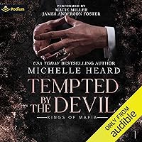 Tempted by the Devil: Kings of Mafia, Book 1 Tempted by the Devil: Kings of Mafia, Book 1 Audible Audiobook Kindle Paperback