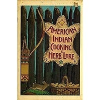 American Indian Cooking and Herb Lore American Indian Cooking and Herb Lore Pamphlet Kindle