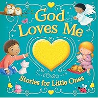 God Loves Me Stories for Little Ones – A Collection from Our Best Baby Books - Learn Dedication with Everyday Beginners Storybook - Ages 0-2 Christian Books for Kids (Treasuries)