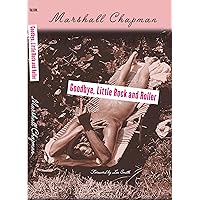 Goodbye, Little Rock and Roller: second edition Goodbye, Little Rock and Roller: second edition Kindle Hardcover Paperback