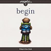 Begin: The Growly Trilogy, Book 1 Begin: The Growly Trilogy, Book 1 Paperback Audible Audiobook Kindle