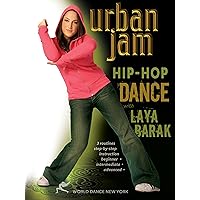 Urban Jam Hip Hop Dance with Laya Barak