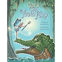 Gary and the Tooth Fairy (Pelican) Gary and the Tooth Fairy (Pelican) Hardcover Kindle