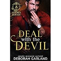 Deal with the Devil : A Dark Mafia Marriage of Convenience Romance (Brides and Sinners) (Astoria Royals Book 4) Deal with the Devil : A Dark Mafia Marriage of Convenience Romance (Brides and Sinners) (Astoria Royals Book 4) Kindle Paperback
