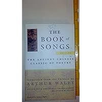 The Book of Songs: The Ancient Chinese Classic of Poetry The Book of Songs: The Ancient Chinese Classic of Poetry Paperback Hardcover
