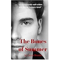 The Bones of Summer: A dark psychological thriller about one man's journey to confront his own past (Maloney Book 2) The Bones of Summer: A dark psychological thriller about one man's journey to confront his own past (Maloney Book 2) Kindle Paperback