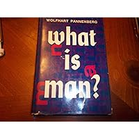 What is Man ? Contemporary Anthropology in Theological Perspective What is Man ? Contemporary Anthropology in Theological Perspective Hardcover Paperback