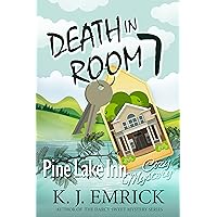 Death in Room 7 (Pine Lake Inn Cozy Mystery Book 1) Death in Room 7 (Pine Lake Inn Cozy Mystery Book 1) Kindle Paperback