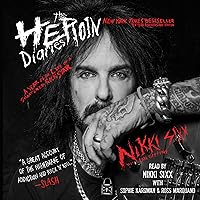 The Heroin Diaries: 10 Year Anniversary Edition: A Year in the Life of a Shattered Rock Star The Heroin Diaries: 10 Year Anniversary Edition: A Year in the Life of a Shattered Rock Star Audible Audiobook Paperback Kindle Hardcover Audio CD