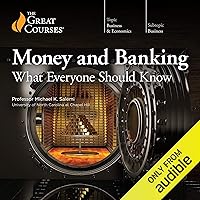 Money and Banking: What Everyone Should Know Money and Banking: What Everyone Should Know Audible Audiobook Paperback