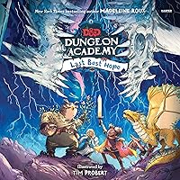 Dungeons & Dragons: Dungeon Academy: Last Best Hope Dungeons & Dragons: Dungeon Academy: Last Best Hope Hardcover Audible Audiobook Kindle