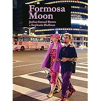 Formosa Moon Formosa Moon Kindle Paperback