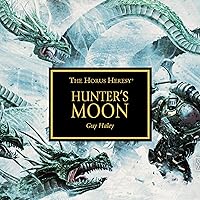 Hunter's Moon: The Horus Heresy Series