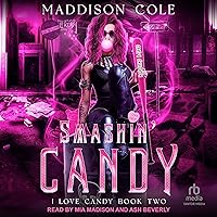 Smashin' Candy: I Love Candy Series 2 Smashin' Candy: I Love Candy Series 2 Audible Audiobook Kindle Hardcover Paperback Audio CD