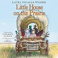 Little House on the Prairie: Little House, Book 3 Little House on the Prairie: Little House, Book 3 Audible Audiobook Paperback Kindle Hardcover Audio CD Mass Market Paperback