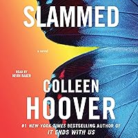Slammed: A Novel (The Slammed Series) (Slammed, 1) Slammed: A Novel (The Slammed Series) (Slammed, 1) Audible Audiobook Paperback Kindle Hardcover Audio CD