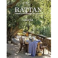 Rattan: A World of Elegance and Charm Rattan: A World of Elegance and Charm Hardcover