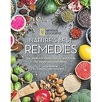 Nature's Best Remedies: Top Medicinal Herbs, Spices, and Foods for Health and Well-Being