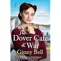 The Dover Cafe at War: A heartwarming WWII tale (The Dover Cafe Series Book 1) The Dover Cafe at War: A heartwarming WWII tale (The Dover Cafe Series Book 1) Kindle Audible Audiobook Paperback