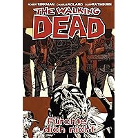 The Walking Dead 17: Fürchte dich nicht (German Edition) The Walking Dead 17: Fürchte dich nicht (German Edition) Kindle Hardcover Paperback