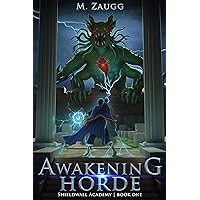 Awakening Horde (Shieldwall Academy Book 1)