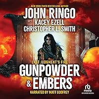 Gunpowder & Embers: Last Judgment's Fire, Book 1 Gunpowder & Embers: Last Judgment's Fire, Book 1 Audible Audiobook Kindle Mass Market Paperback Hardcover